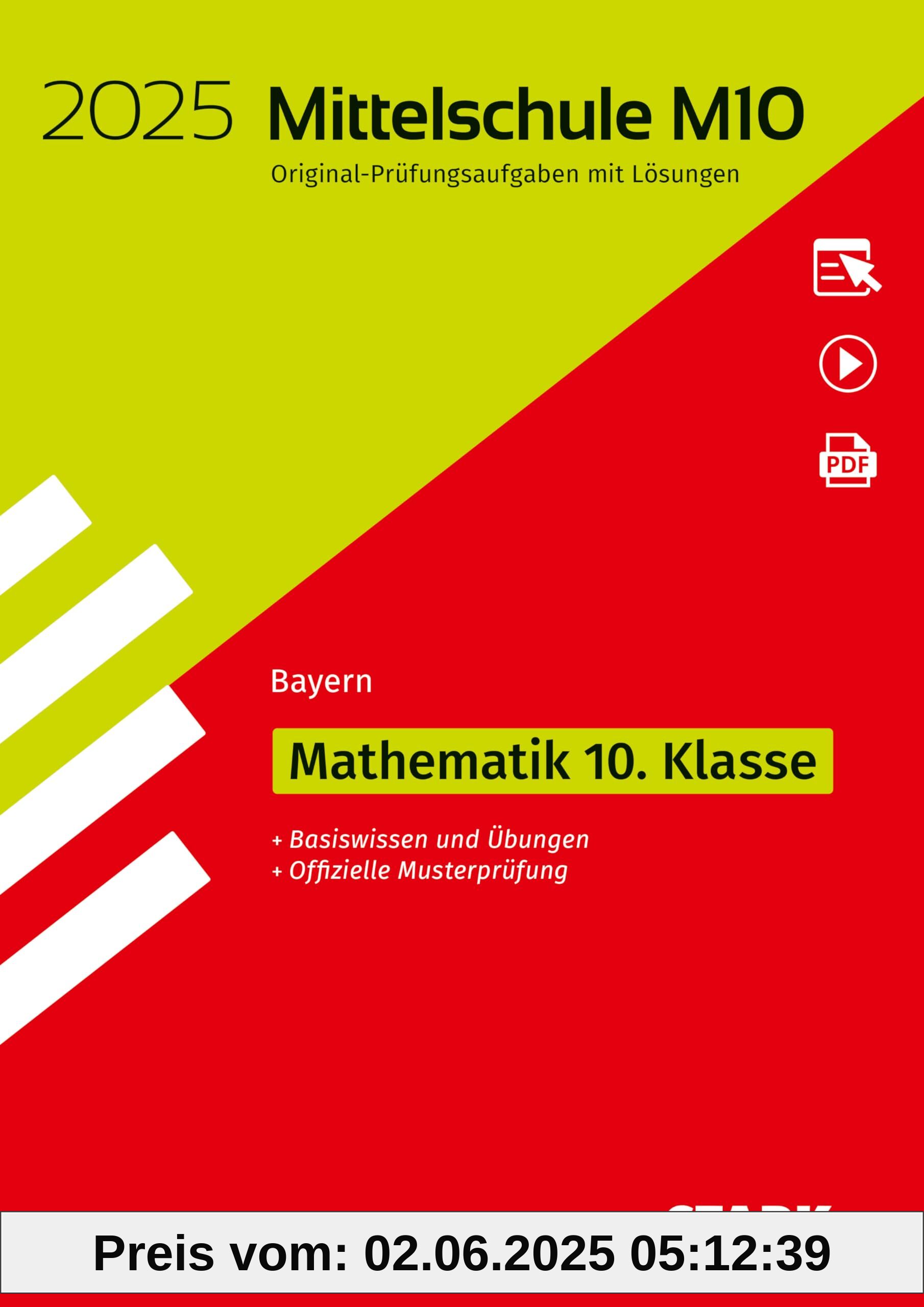 STARK Original-Prüfungen und Training Mittelschule M10 2025 - Mathematik - Bayern