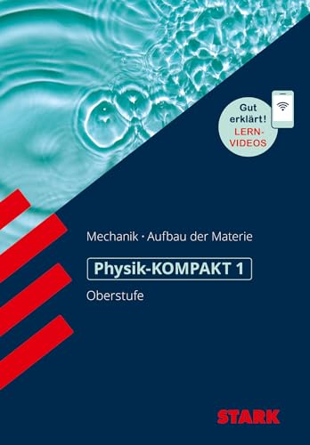 STARK Physik-KOMPAKT Gymnasium - Oberstufe - Band 1 (Wissen-KOMPAKT / Auf einen Blick!) von Stark Verlag GmbH