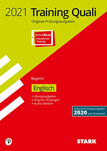 STARK Training Abschlussprüfung Quali Mittelschule 2021 - Englisch 9. Klasse - Bayern: Ausgabe mit ActiveBook (STARK-Verlag - Abschlussprüfungen)