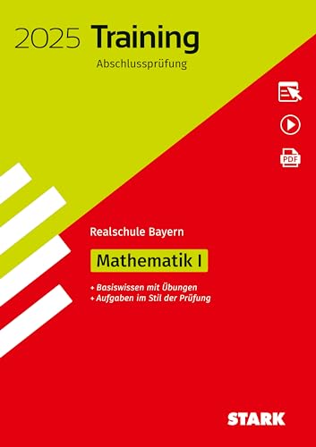 STARK Training Abschlussprüfung Realschule 2025 - Mathematik I - Bayern von Stark Verlag GmbH