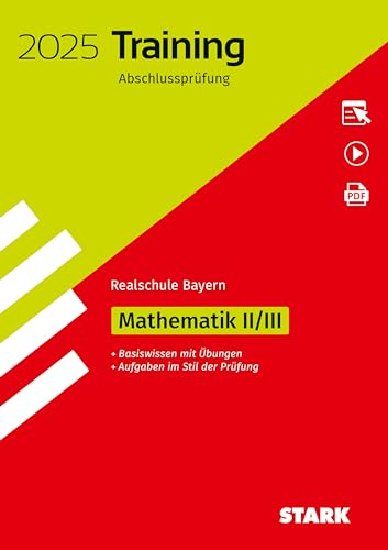 STARK Training Abschlussprüfung Realschule 2025 - Mathematik II/III - Bayern von Stark Verlag GmbH