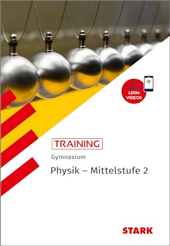 STARK Physik 2 Mittelstufe - Training Gymnasium - Grundwissen, Aufgaben und Lösungen von Stark Verlag GmbH