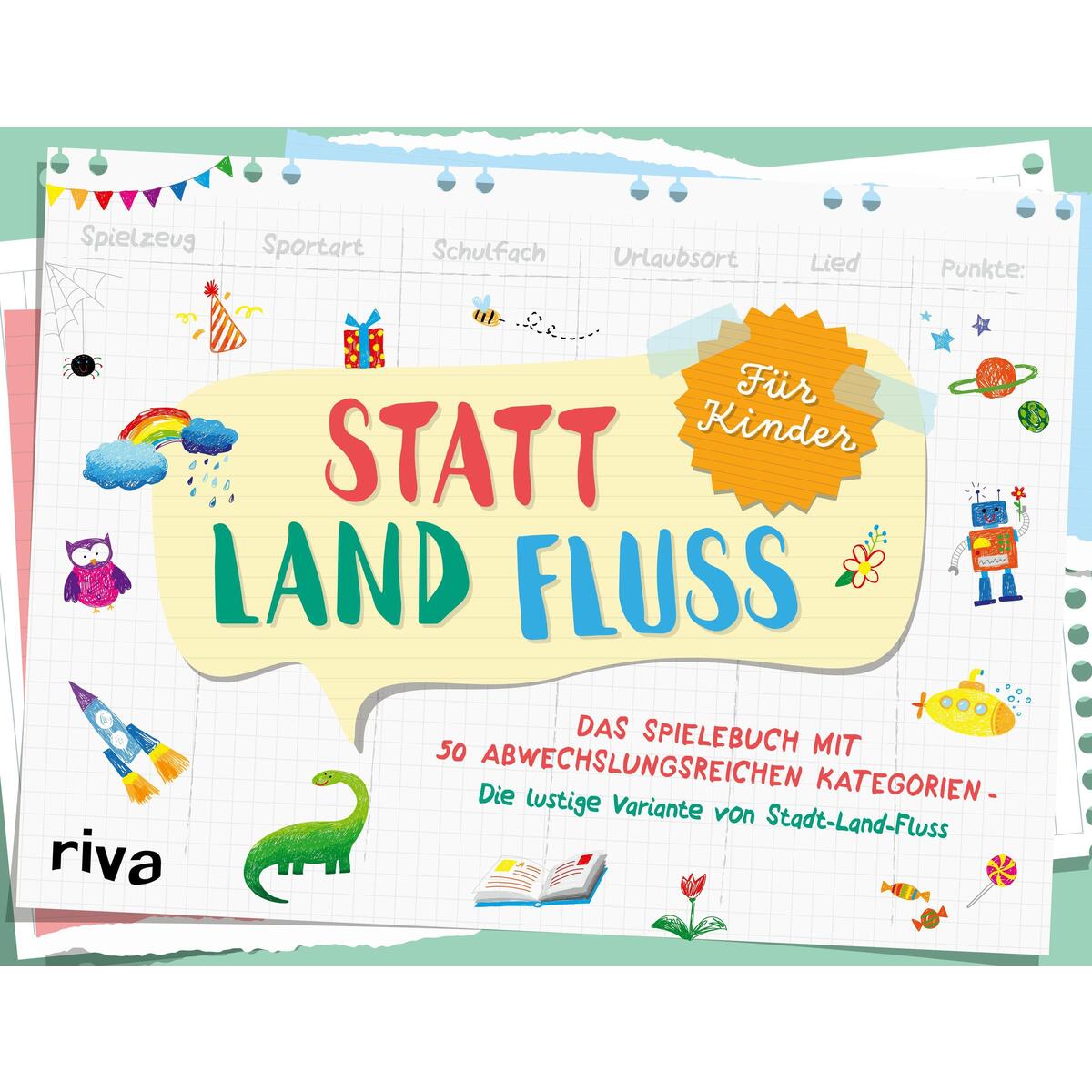 STATT Land Fluss – für Kinder STATT Land Fluss – für Kinder von riva Verlag