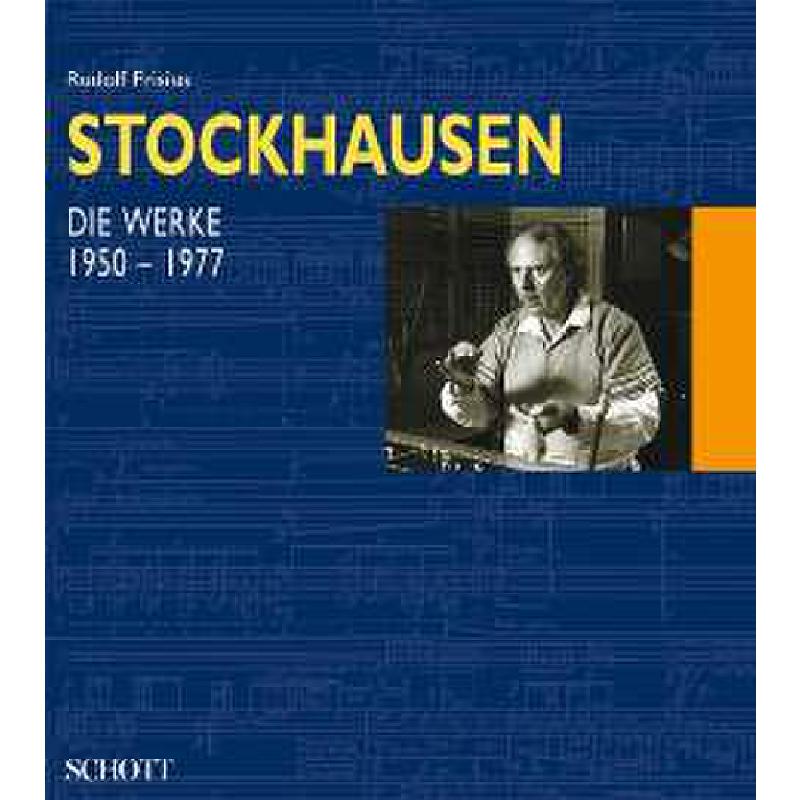 STOCKHAUSEN - DIE WERKE 1950-1977