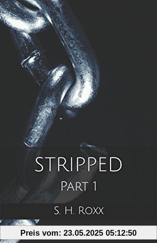 STRIPPED: Part 1 STRIPPED: Part 1