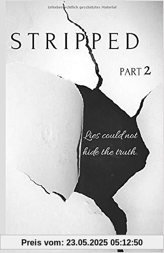 STRIPPED: Part 2 STRIPPED: Part 2