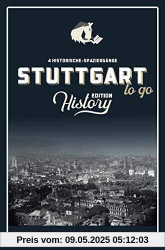 STUTTGART History to go: 4 Historische Stadtspaziergänge STUTTGART History to go: 4 Historische Stadtspaziergänge