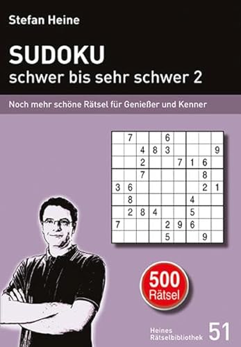 SUDOKU - schwer bis sehr schwer 2: Noch mehr schöne Rätsel für Genießer und Kenner (Heines Rätselbibliothek) von Presse Service