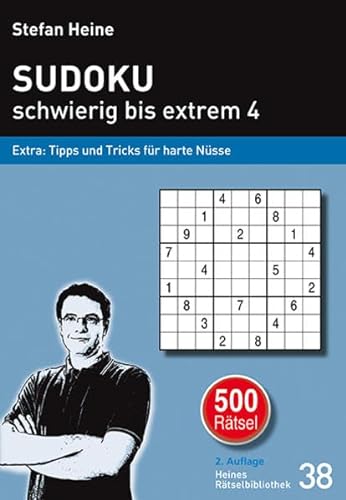 SUDOKU - schwierig bis extrem 4: Extra: Tipps und Tricks für harte Nüsse (Heines Rätselbibliothek)