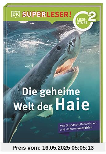SUPERLESER! Die geheime Welt der Haie: 2. Lesestufe Sach-Geschichten für Erstleser. Für Kinder ab der 1./2. Klasse