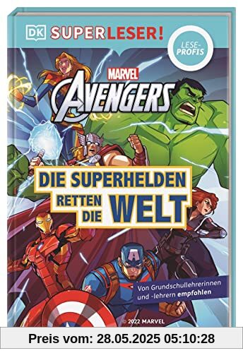 SUPERLESER! MARVEL Avengers Die Superhelden retten die Welt: Sach-Geschichten für Erstleser, Lesestufe Leseprofis