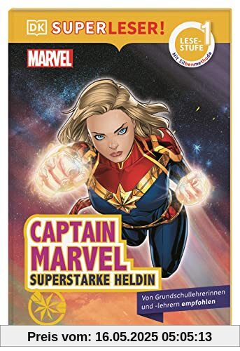 SUPERLESER! MARVEL Captain Marvel - Superstarke Heldin: 1. Lesestufe Sach-Geschichten für Erstleser. Mit Silbenmethode für Kinder ab 6 Jahren SUPERLESER! MARVEL Captain Marvel - Superstarke Heldin: 1. Lesestufe Sach-Geschichten für Erstleser. Mit Silbenmethode für Kinder ab 6 Jahren