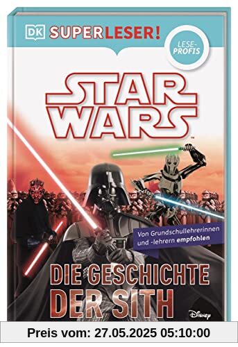 SUPERLESER! Star Wars™ Die Geschichte der Sith: Sach-Geschichten für Erstleser, Lesestufe Leseprofis