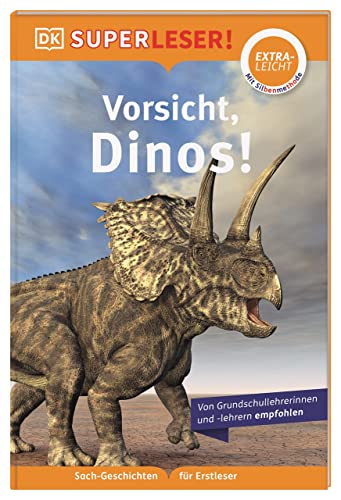 SUPERLESER! Vorsicht, Dinos!: Lesestufe extraleicht, Sach-Geschichten für Erstleser. Mit Silbenmethode für Kinder ab 6 Jahren SUPERLESER! Vorsicht, Dinos!: Lesestufe extraleicht, Sach-Geschichten für Erstleser. Mit Silbenmethode für Kinder ab 6 Jahren
