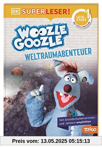 SUPERLESER! Woozle Goozle Weltraum-Abenteuer: 1. Lesestufe Sach-Geschichten für Erstleser. Mit Silbenmethode für Kinder ab 6 Jahren