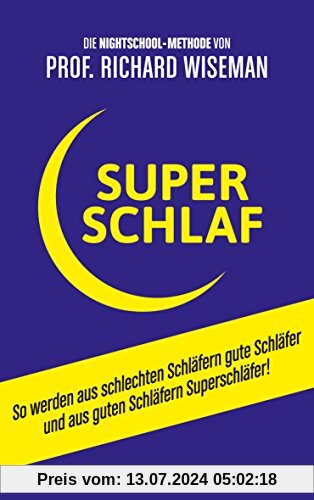 SUPERSCHLAF: So werden aus schlechten Schläfern gute Schläfer und aus guten Schläfern Superschläfer (Fischer Paperback)