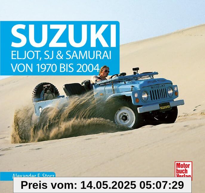SUZUKI: Eljot, SJ & Samurai von 1970 bis 2004