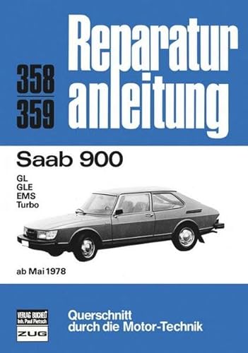 Saab 900 ab 05/1978: GL / GLE / EMS / Turbo (Reparaturanleitungen)