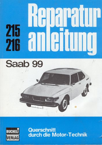 Saab 99: Querschnitt durch die Motortechnik (Reparaturanleitungen)