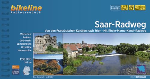 Saar-Radweg: Von den Französischen Kanälen nach Trier - Mit Rhein-Marne-Kanal-Radweg, 210 km, 1:50.000 (Bikeline Radtourenbücher)
