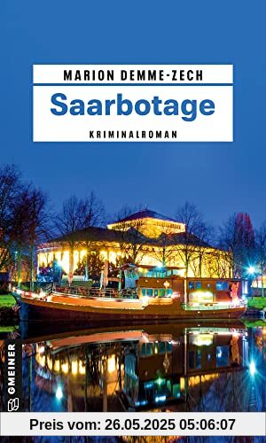 Saarbotage: Kriminalroman (Hauptkommissar Wolfgang Forsberg) (Kriminalromane im GMEINER-Verlag)