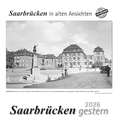 Saarbrücken gestern 2026: Saarbrücken in alten Ansichten Saarbrücken gestern 2026: Saarbrücken in alten Ansichten von m + m Verlag