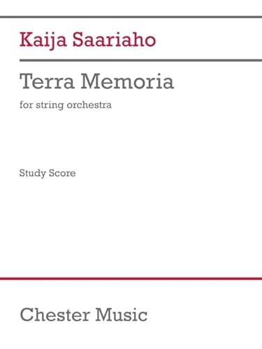 Saariaho: Terra Memoria for String Orchestra Version Study Score von Chester Music