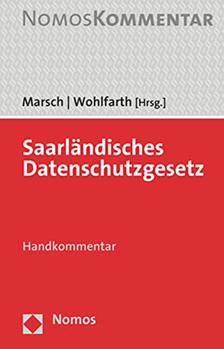 Saarländisches Datenschutzgesetz: Handkommentar Saarländisches Datenschutzgesetz: Handkommentar