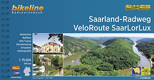 Saarland-Radweg • VeloRoute SaarLorLux: 1:75.000, 845 km, wetterfest/reißfest, GPS-Tracks Download, LiveUpdate (Bikeline Radtourenbücher) von Esterbauer GmbH