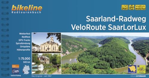 Saarland-Radweg • VeloRoute SaarLorLux: 1:75.000, 845 km, wetterfest/reißfest, GPS-Tracks Download, LiveUpdate (Bikeline Radtourenbücher)