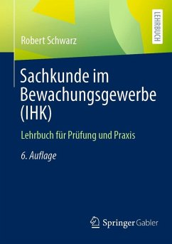 Sachkunde im Bewachungsgewerbe (IHK) (eBook, PDF) von Springer Fachmedien Wiesbaden