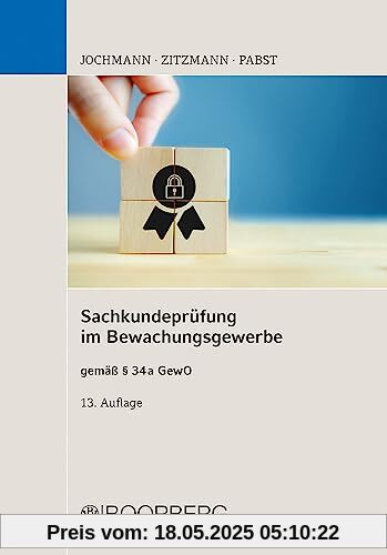 Sachkundeprüfung im Bewachungsgewerbe: gemäß § 34a GewO