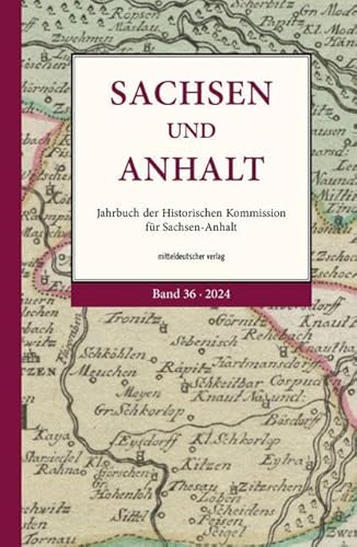 Sachsen und Anhalt: Jahrbuch der Historischen Kommission für Sachsen-Anhalt (Bd. 26) von Mitteldeutscher Verlag