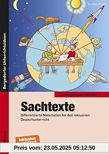 Sachtexte: Differenzierte Materialien für den inklusiven Deutschunterricht (2. bis 4. Klasse) (Lernstationen inklusiv)