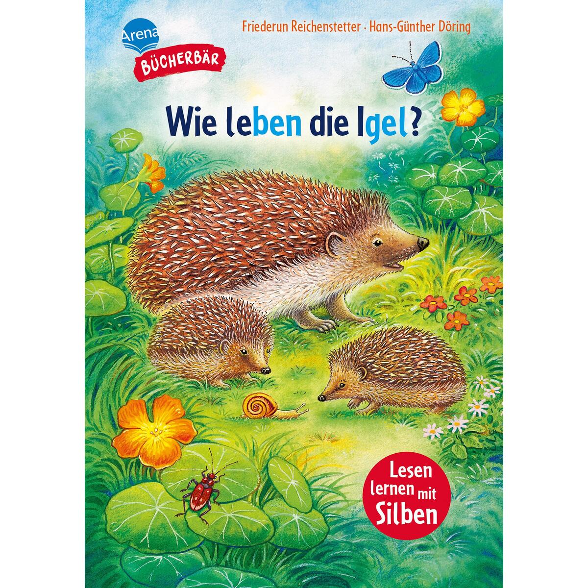 Sachwissen für Erstleser. Wie leben die Igel? Sachwissen für Erstleser. Wie leben die Igel? von Arena Verlag GmbH