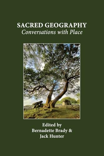 Sacred Geography: Conversations with Place von Sophia Centre Press