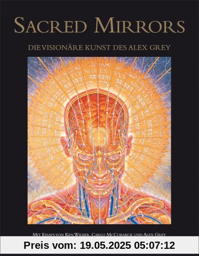 Sacred Mirrors: Die visionäre Kunst des Alex Grey