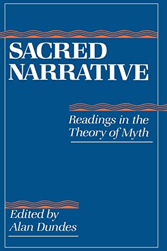 Sacred Narrative: Readings in the Theory of Myth von University of California Press