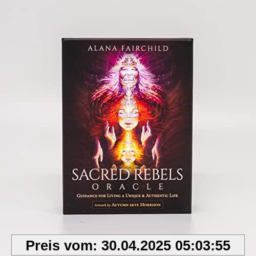 Sacred Rebels Oracle - Revised Edition: Guidance for Living a Unique and Authentic Life
