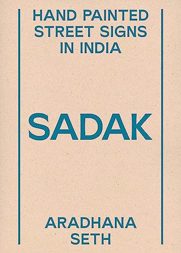 Sadak. Hand painted street signs in India (Artist's travel) von Humboldt Books