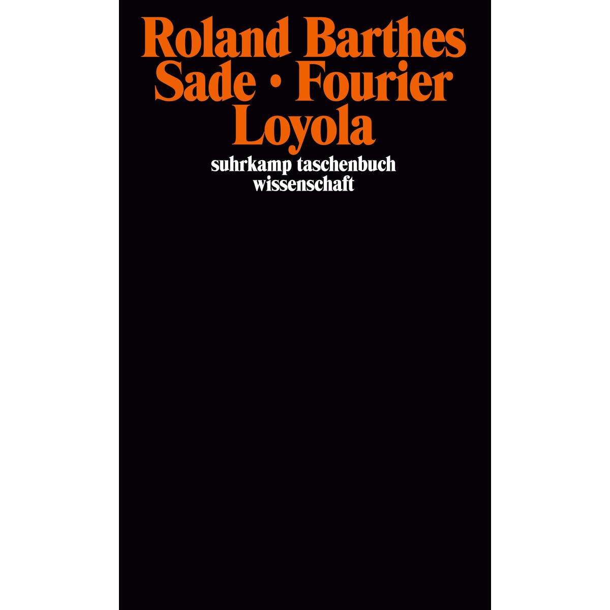 Sade Fourier Loyola Sade Fourier Loyola von Suhrkamp Verlag AG