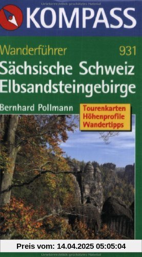 Sächsische Schweiz / Elbsandsteingebirge - Wanderführer: 49 Touren mit Höhenprofilen