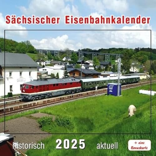 Sächsischer Eisenbahnkalender 2025 von Bildverlag Böttger GbR