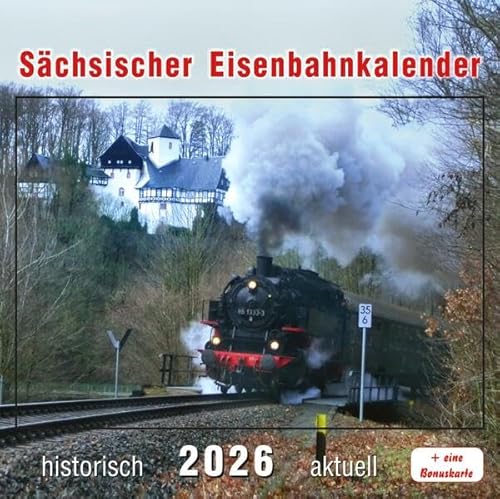 Sächsischer Eisenbahnkalender 2026 von Bildverlag Böttger GbR