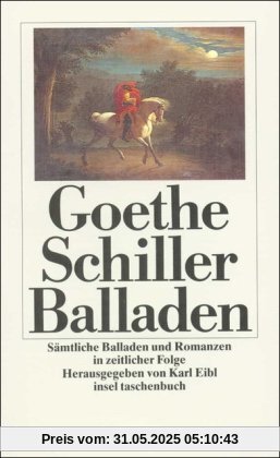 Sämtliche Balladen und Romanzen in zeitlicher Folge (insel taschenbuch)