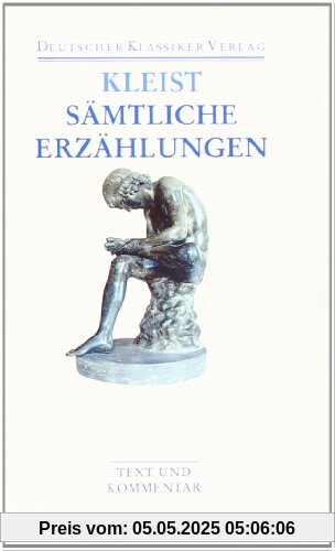 Sämtliche Erzählungen. Anekdoten. Gedichte. Schriften: Text und Kommentar (Deutscher Klassiker Verlag im Taschenbuch)