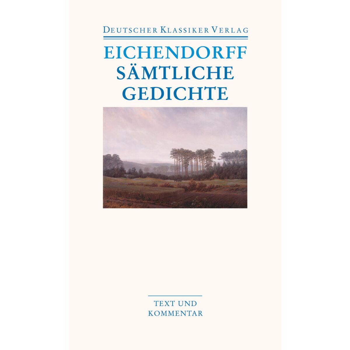 Sämtliche Gedichte von Deutscher Klassikerverlag