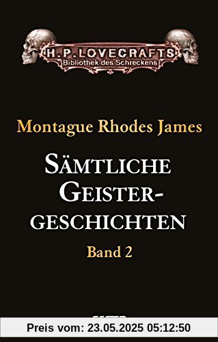 Sämtliche Geistergeschichten: Band 2 (H. P. Lovecrafts Bibliothek des Schreckens)