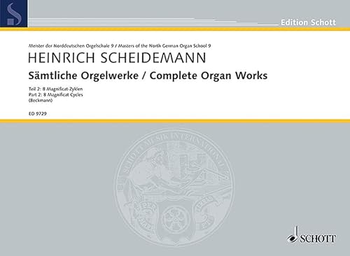 Sämtliche Orgelwerke: 8 Magnificat-Zyklen - Anonymus: Choralfantasie (Magnificat VIII. toni). Band 9. Orgel. (Edition Schott, Band 9) von SCHOTT MUSIC GmbH & Co KG, Mainz