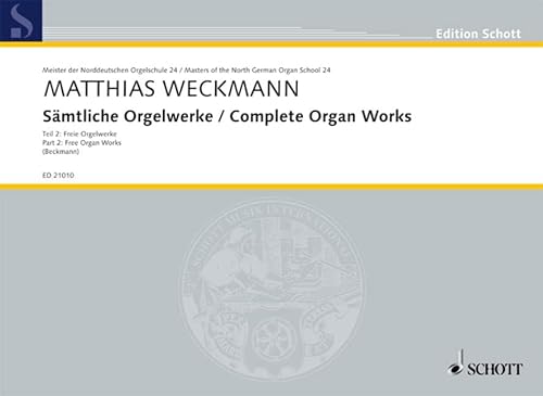 Sämtliche Orgelwerke: Freie Orgelwerke. Band 24. Orgel. (Edition Schott)